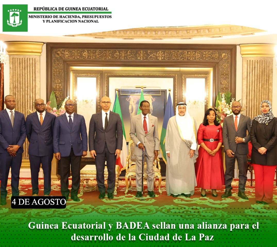 EL GOBIERNO DE LA REPÚBLICA DE GUINEA ECUATORIAL Y BADEA SELLAN UNA ALIANZA PARA EL DESARROLLO DE LA CIUDAD DE LA PAZ