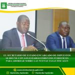 EL SECRETARIO DE ESTADO DE HACIENDA ENCARGADO DE IMPUESTOS SE REÚNE CON LOS ESTABLECIMIENTOS TURÍSTICOS PARA ABORDAR SOBRE LAS NUEVAS TASAS FISCALES